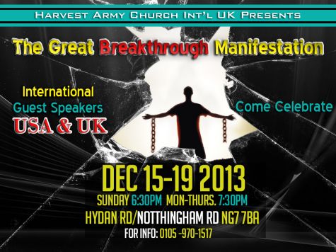 "the great breakthrough manifestation" england, uk, london, europe, "harvest army" usa, gospel, preacher, powerful, Jesus, december, 15, 2013